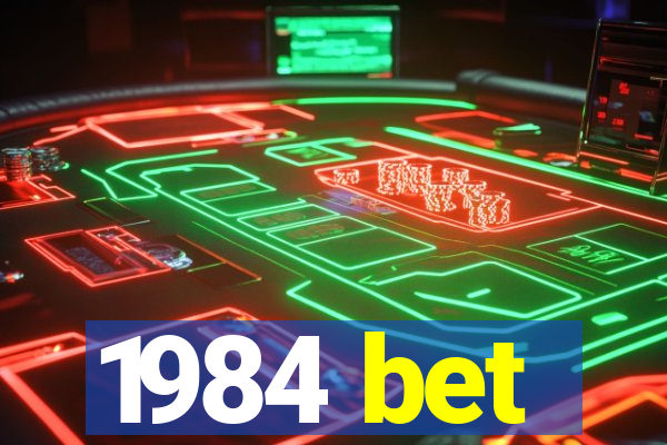 1984 bet